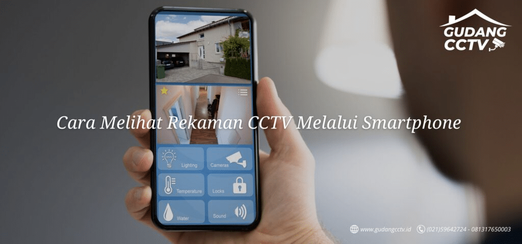 Cara Menghubungkan CCTV ke Smartphone