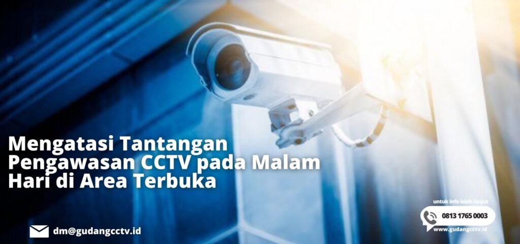 Pengawasan CCTV Pada Malam Hari