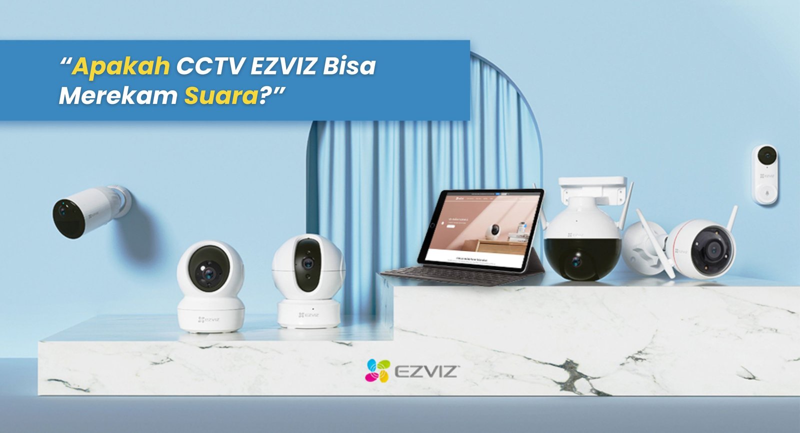 Apakah CCTV EZVIZ Bisa Merekam Suara?