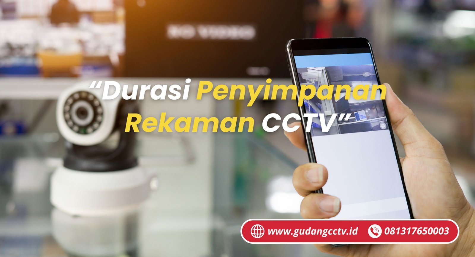 Durasi Penyimpanan Rekaman CCTV